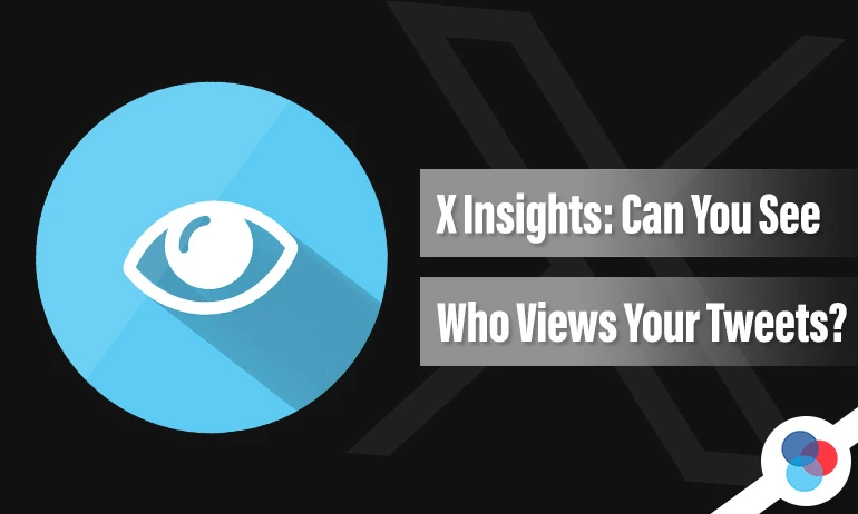 Text over a large X logo with a dark background, asking if it's possible to see who views your tweets on Twitter (X)