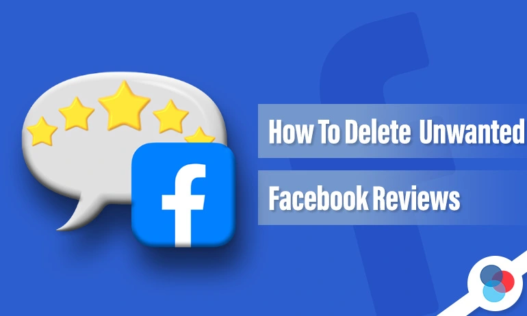 Facebook's logo in front of a review with a guide on deleting unwanted business page reviews.