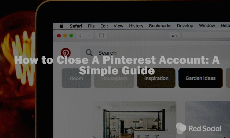 A laptop screen with a Pinterest page and a blog title overlay reading "How to Close A Pinterest Account: A Simple Guide".
