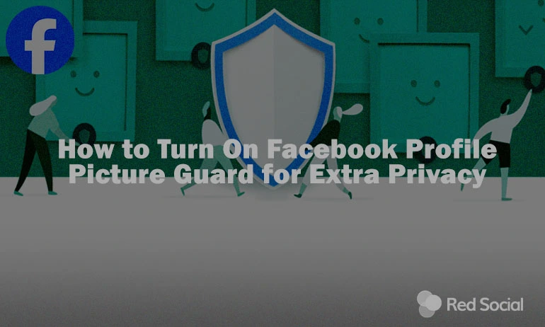 how to turn on facebook profile picture guard