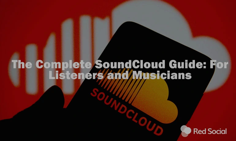 complete soundcloud guide for listeners and musicians