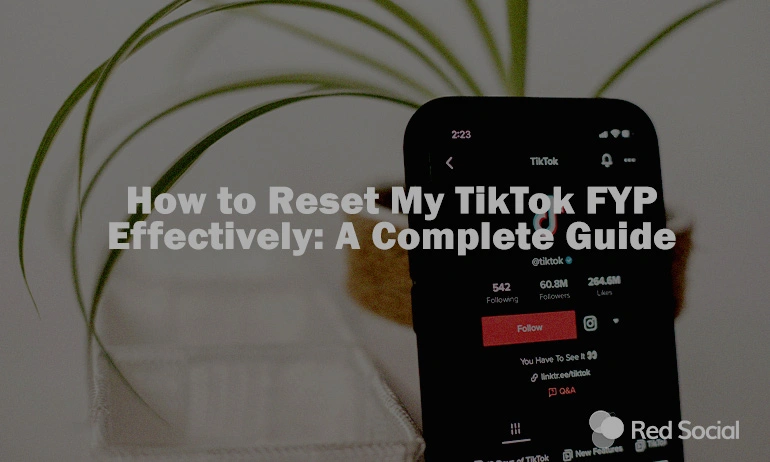 A smartphone displaying the TikTok feed with a blog title overlay "How to Reset My TikTok FYP Effectively: A Complete Guide".