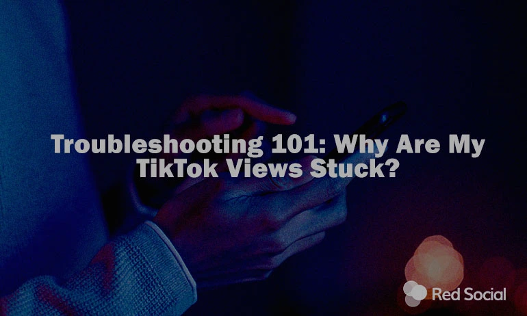 why are my tiktok views stuck featured image