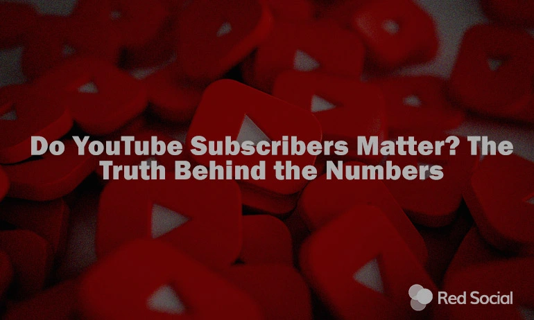 featured image of many youtube logos with a text in the middle saying "Do YouTube Subscribers Matter"