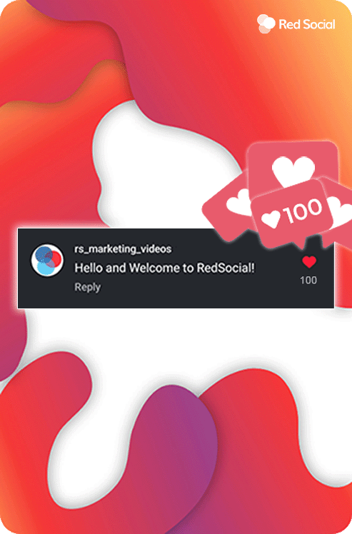 Illustration of a instagram comment that says 'Hello and Welcome to RedSocial!' with 100 likes.
