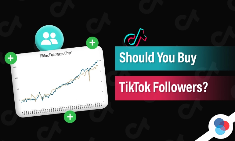 Graphic asking “Should You Buy TikTok Followers?” with a follower growth chart, user icons, and green plus signs on a dark TikTok-themed background.