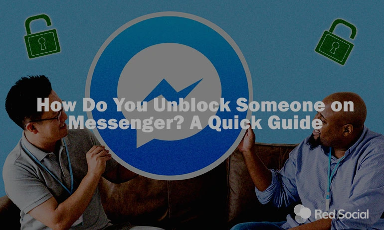 Two people discussing in front of a large Messenger icon, with the text "How Do You Unblock Someone on Messenger? A Quick Guide" overlaying the image.