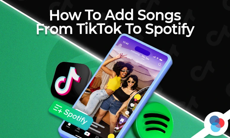 Guide on how to seamlessly add songs from TikTok to Spotify using the new feature.