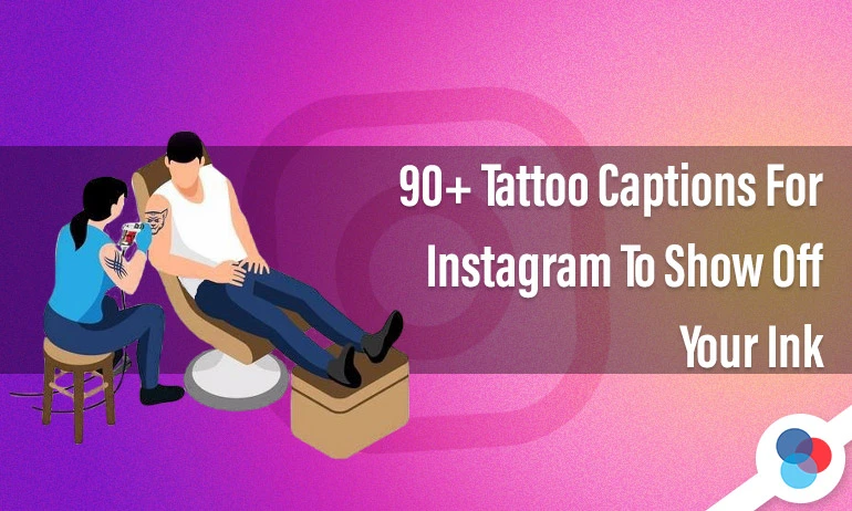 Graphic featuring a tattoo artist at work on a client, titled "90+ Tattoo Captions For Instagram To Show Off Your Ink," set against a vibrant purple background.
