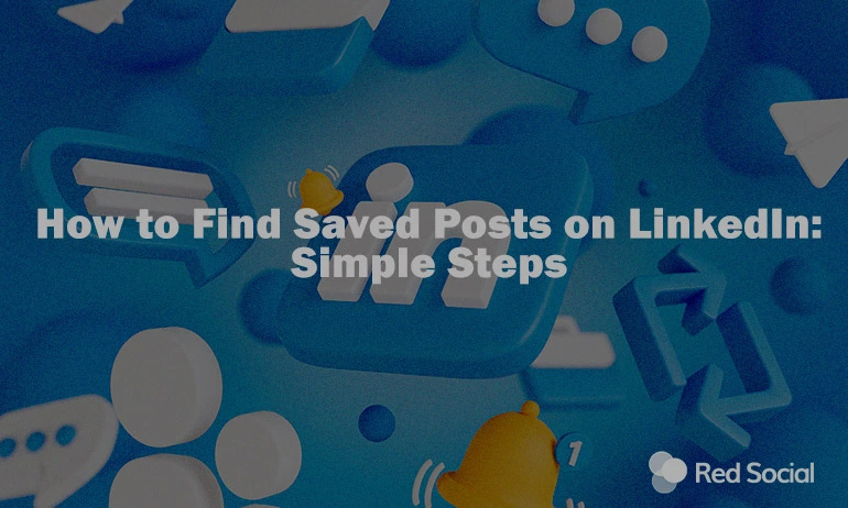 LinkedIn logo icons with the text 'How to Find Saved Posts on LinkedIn: Simple Steps' displayed over a blue background.