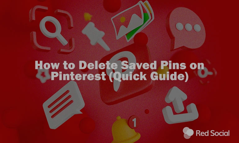 Pinterest icons and tools with text overlay about deleting saved pins