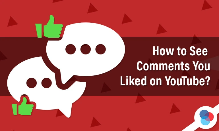 Two speech bubbles with thumbs-up icons and a heading about viewing liked comments on YouTube.