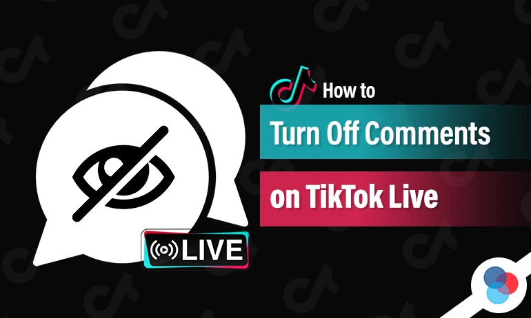 Graphic of a crossed-out eye symbol inside a speech bubble, representing turning off TikTok Live comments.