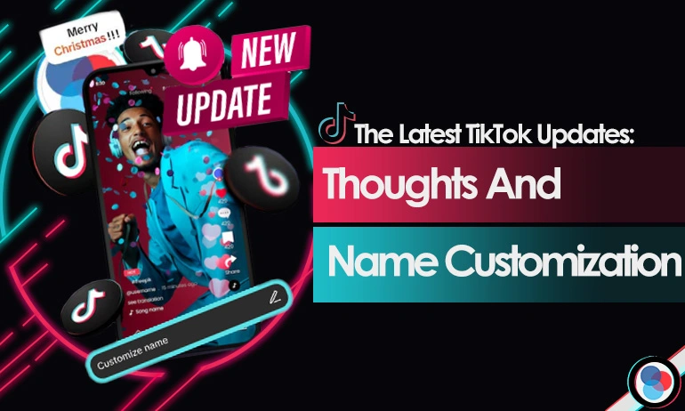 Blog header showcasing a smartphone with the latest TikTok features: "Thoughts" and name customization, highlighted by vibrant neon graphics and festive elements.
