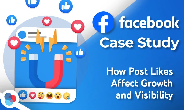 Facebook post with a magnet attracting likes and reactions, with text about a case study.