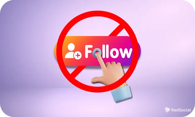 A hand trying to tap the Instagram "Follow" button, crossed out with a red prohibition sign, indicating the follow action is blocked.