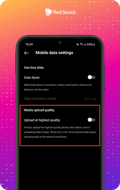 Instagram's upload quality setting highlighted on a phone screen with the "Upload at highest quality" toggle switched on.