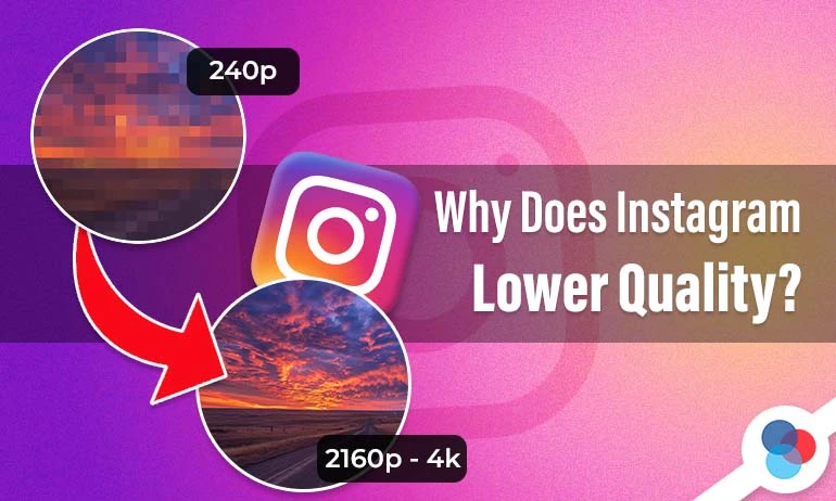 Instagram logo with a before-and-after image comparison showing low and high quality.