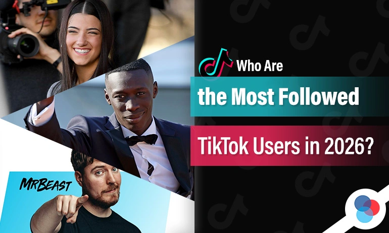 Banner showing the most followed TikTok users in 2026, with creator portraits and TikTok logo on a dark background.
