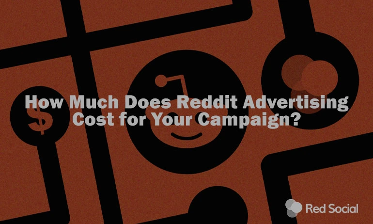 Graphic featuring Reddit and dollar symbols with text asking 'How Much Does Reddit Advertising Cost for Your Campaign?