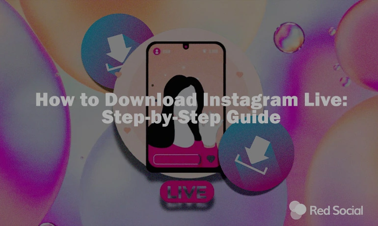 Graphic titled "How to Download Instagram Live: Step-by-Step Guide" showing a stylized smartphone displaying the Instagram Live interface.
