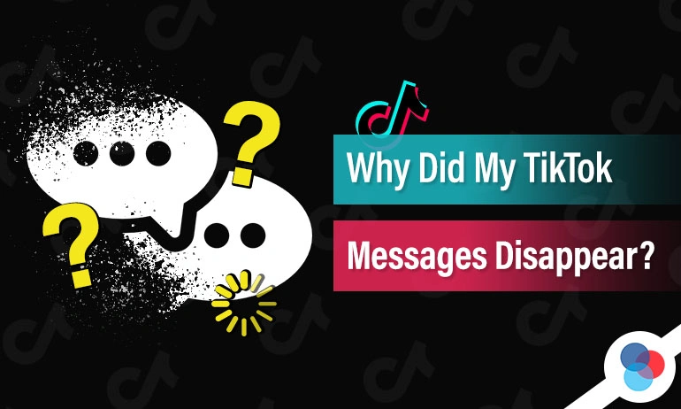 Speech bubbles with question marks and a TikTok logo, asking why TikTok messages disappeared on a black background.